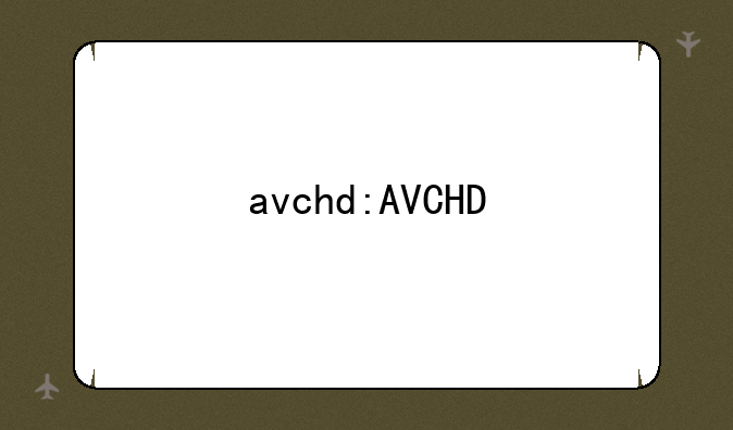 avchd:AVCHD