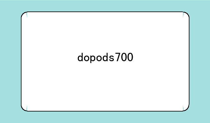 dopods700