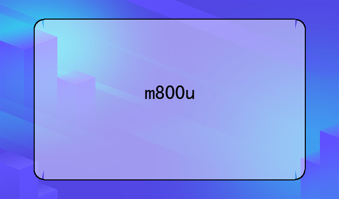 m800u