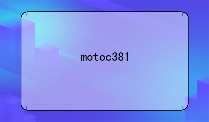 motoc381